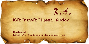 Körtvélyesi Andor névjegykártya